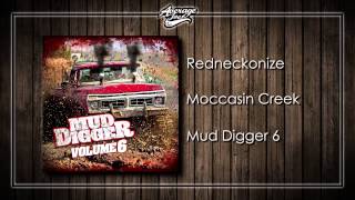 Moccasin Creek  Redneckonize [upl. by Celin]