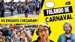 Falando de Carnaval 28 A Importância dos Ensaios para um Carnaval de Sucesso [upl. by Aridni]