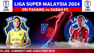 PAHANG FC vs SABAH FC  SABAH VS SRI PAHANG LIVE  LIVE SRI PAHANG [upl. by Borer]