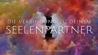 Die Verbindung zu deinem Seelenpartner  Geführte Meditation [upl. by Yesnel]