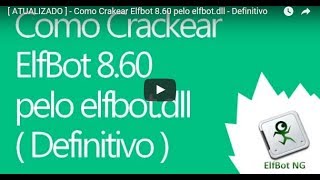 Como Crackear o Elfbot 860 pelo elfbotdll  Definitivo  Em Menos De 2m [upl. by Nyhagen475]