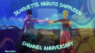 SILLHOUETTE  Naruto Shippuden  🎊aniversario del canal 🎊2024 15 EymiEdits01 [upl. by Lebna]