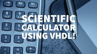 Scientific Calculator In VHDL [upl. by Carboni]