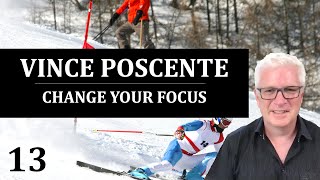 Vince Poscente Change Your Focus [upl. by Aeresed]