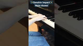 🎹Genshin Impact Main theme OST YuPeng Chenshortspianocover原神 [upl. by Erot]