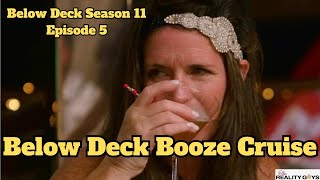 The Booze Cruise Below Deck Season 11 Episode 5 Review [upl. by Hild]