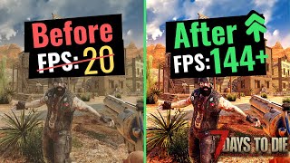 2022 7 Days to Die  How to BOOST FPS and Increase Performance on any PC [upl. by Kettie904]