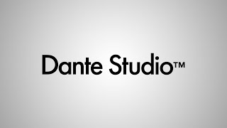 Dante Studio  How it Works [upl. by Illa]