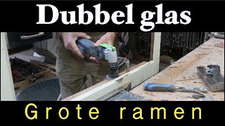 Timmertip 1220 Dubbel glas in grote ramen [upl. by Knah]