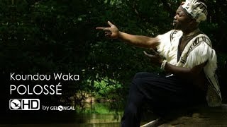 Koundou Waka  Polossé  Clip Officiel [upl. by Ness]