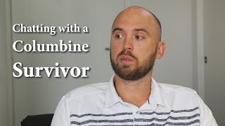 Chatting with a Columbine Survivor [upl. by Cristi]