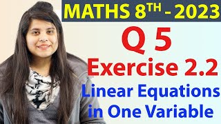 Q5  Ex 22 Linear Equations in One Variable  NCERT Maths Class 8th  Ch 2 New Syllabus 2023 CBSE [upl. by Ymirej597]