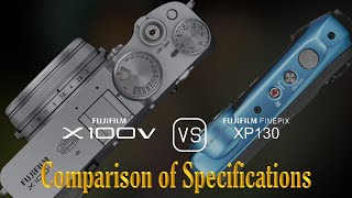 Fujifilm X100V vs Fujifilm FINEPIX XP130 A Comparison of Specifications [upl. by Dihahs146]