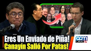 CANAYIN SALIÓ POR PATAS SENADORES DE MORENA LO ZARANDEARON ERES UN ENVIADO DE PIÑA [upl. by Enitsej]