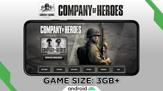 COMPANY OF HEROES OFFLINE  ANDROID GAMEPLAY [upl. by Rellia]