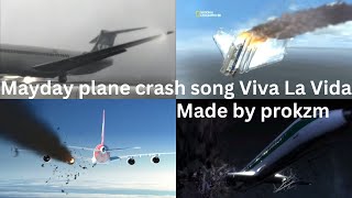 Mayday plane crash song Viva La Vida [upl. by Aisatsan]