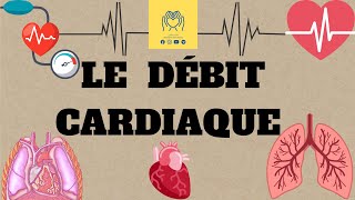 🫀physiologie 2éme unité1  cour 3 🔺️Le Débit Cardiaque 📚 [upl. by Yemirej160]