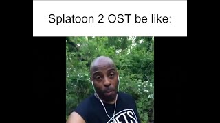 Listening to Splatoon 2 OST be like [upl. by Inaffyt]