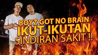 BOYZ GOT NO BRAIN  IKUT IKUTAN REACT [upl. by Yahsal]