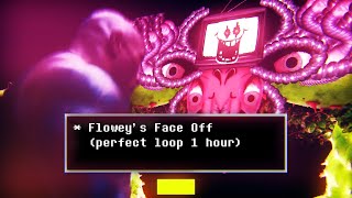 Floweys Face Off Perfect loop 1 hour  extended [upl. by O'Kelly257]