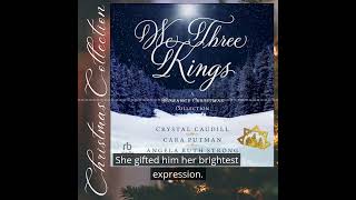 We Three Kings Audiobook Short Stories by Crystal Caudill Angela Ruth Strong and Cara Putman [upl. by Chapel]