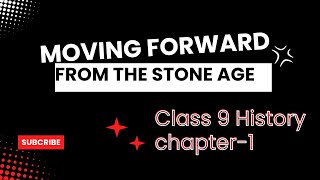 Moving forward from the Stone Age History chapter 1  English medium [upl. by Sirdna]