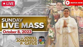 SUNDAY FILIPINO MASS TODAY LIVE II OCTOBER 8 2023 II FR JOWEL JOMARSUS GATUS [upl. by Airamak]