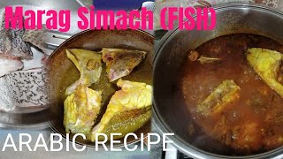 Marag Simach FISH ARABIC RECIPE [upl. by Kcirdderf70]