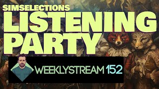 152 SimSelections January Listening Party [upl. by Aoniak202]