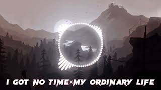 i got no time x my ordinary lifeslowed1 hour [upl. by Eyllek]