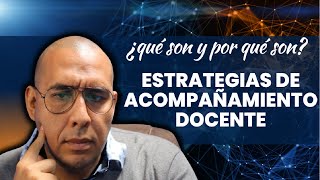 Estrategias de acompañamiento docente [upl. by Leilani547]