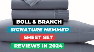 BOLL amp BRANCH Signature Hemmed Sheet Set Review in 2024 [upl. by Mallin]