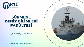 Sürmene Deniz Bilimleri Fakültesi Çevrimiçi Tanıtım Toplantısı [upl. by Irama]