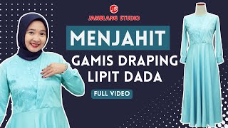 Vidio lengkap Tutorial Menjahit Gamis Draping Jamblang Studio [upl. by Inanuah]