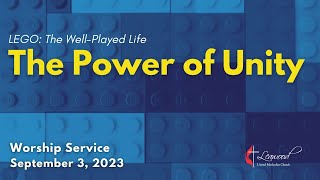 Leawood UMC Worship  September 2023  Worship Service  The Power of Unity [upl. by Eilah219]