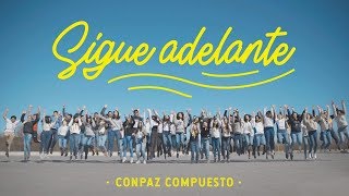 CONPAZ COMPUESTO  Sigue adelante Video Lyric Oficial [upl. by Hoi]