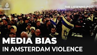 Western media’s embarrassing failings covering the violence in Amsterdam  The Listening Post [upl. by Ibib]