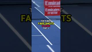 Top 15 Best Fake Shots in Tennis  Part 2 [upl. by Ashok]