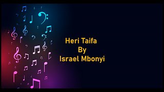 Heri Taifa by Israel Mbonyi Lyrics Video [upl. by Halivah124]