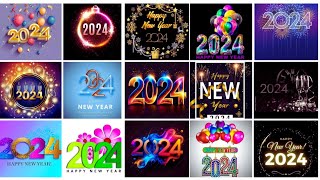 WISHES COLLECTION  HAPPY NEW YEAR 2024 NEW YEAR DP PHOTO PIC IMAGES WALLPAPER STATUS DPZ VIDEOS [upl. by Nuahsak]