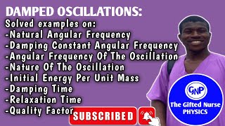 Damped Oscillations Solved Examples [upl. by Fleur]