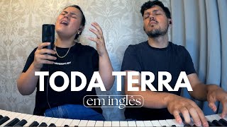 TODA TERRA EM INGLÊS  GABRIELA ROCHA Cover [upl. by Edlin]