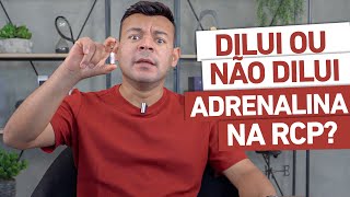 DILUI ou NÃO DILUI Adrenalina na RCP [upl. by Charles]