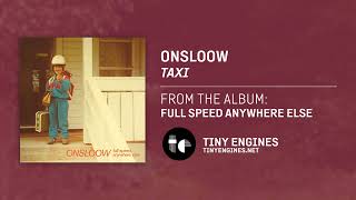 Onsloow  Taxi [upl. by Ibby]