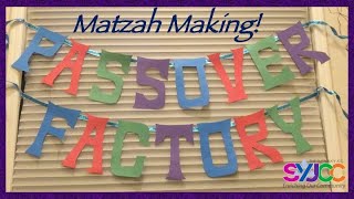 SYJCC Passover Factory  Matzah Making [upl. by Kriste]