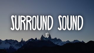 JID  Surround Sound ft 21 Savage amp Baby Tate Lyrics [upl. by Vidovic]