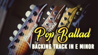 Emotive Pop Ballad Backing track in E Minor [upl. by Llennej]