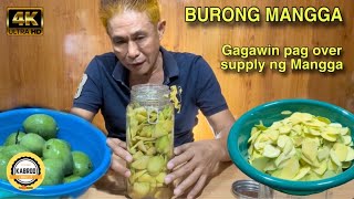 4K  BURONG MANGGA MASARAP PAANO GUMAWA [upl. by Raychel948]