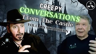 Creepy Conversations from the Castle  Volume 1 Jon Strohbehn [upl. by Dov]