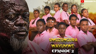 Umuzungura Wavumwe  Masike YAmaraso EP 2 IMIRASIRE TV [upl. by Chantal]